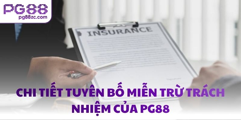 Chi tiết tuyên bố miễn trừ trách nhiệm của PG88