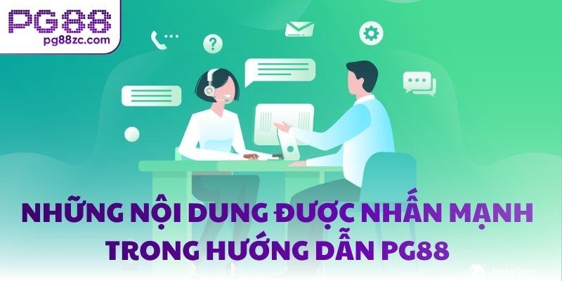 Những nội dung được nhấn mạnh trong hướng dẫn PG88