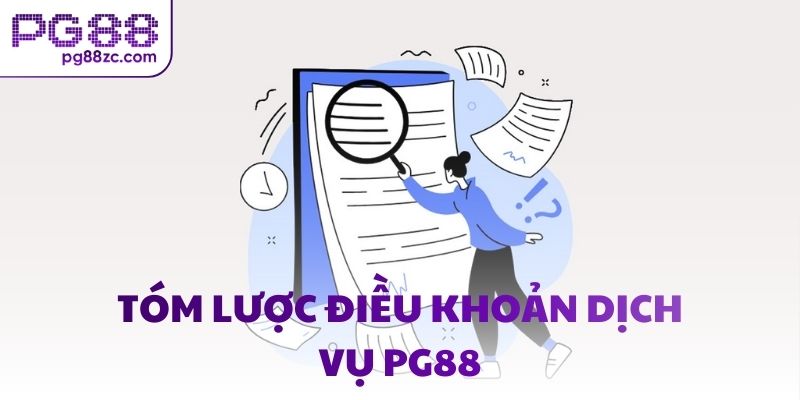 Tóm lược điều khoản dịch vụ PG88